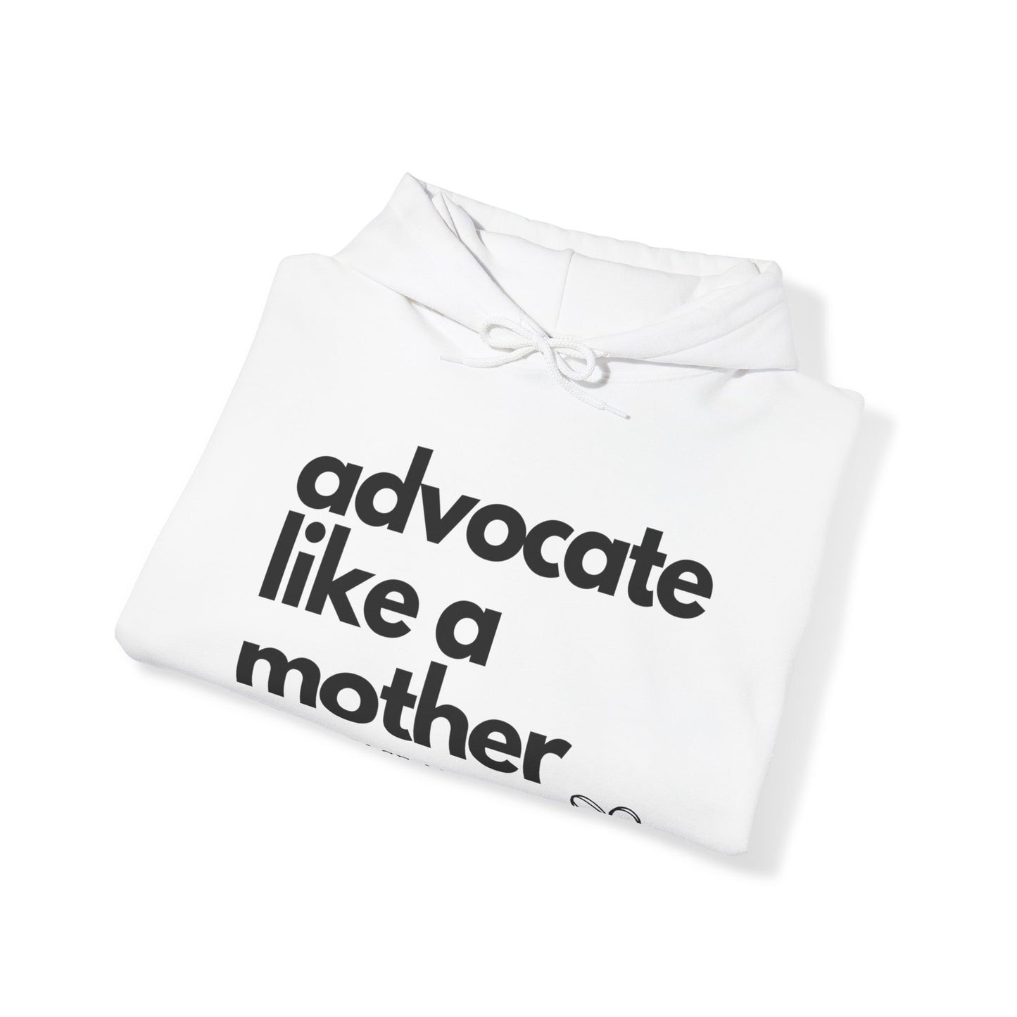 Advocate Like a Mother, Unisex Heavy Blend™ Hooded Sweatshirt