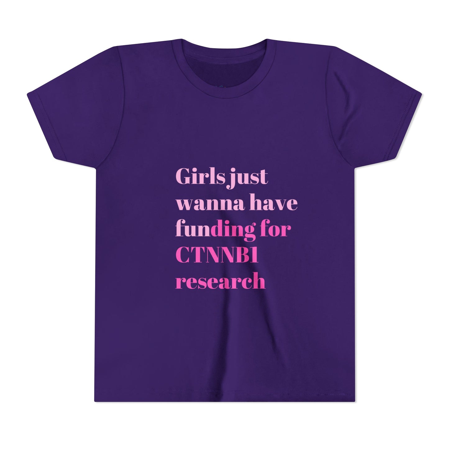 Girls Just Wanna Have Funding for CTNNB1 Research, Youth Tee