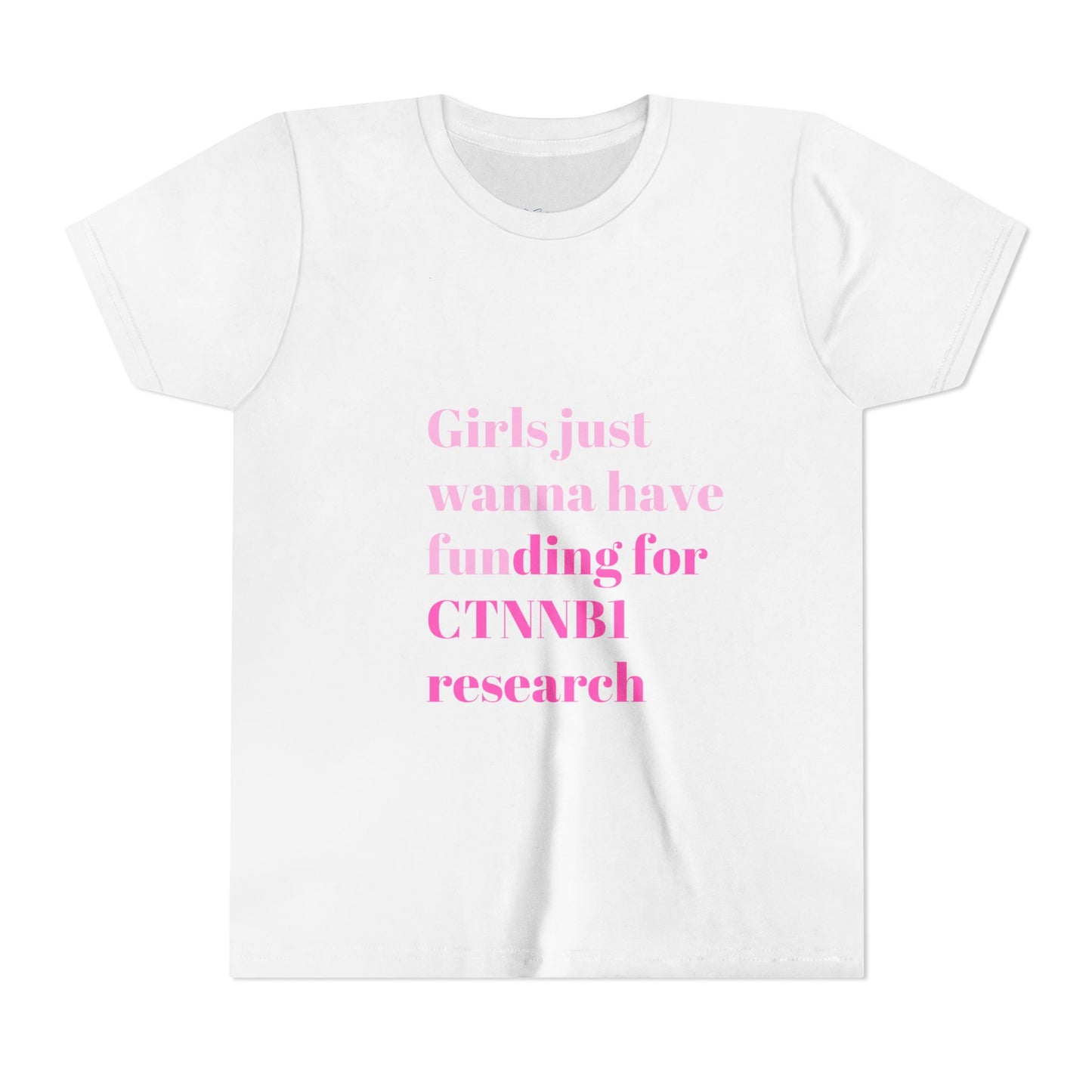 Girls Just Wanna Have Funding for CTNNB1 Research, Youth Tee