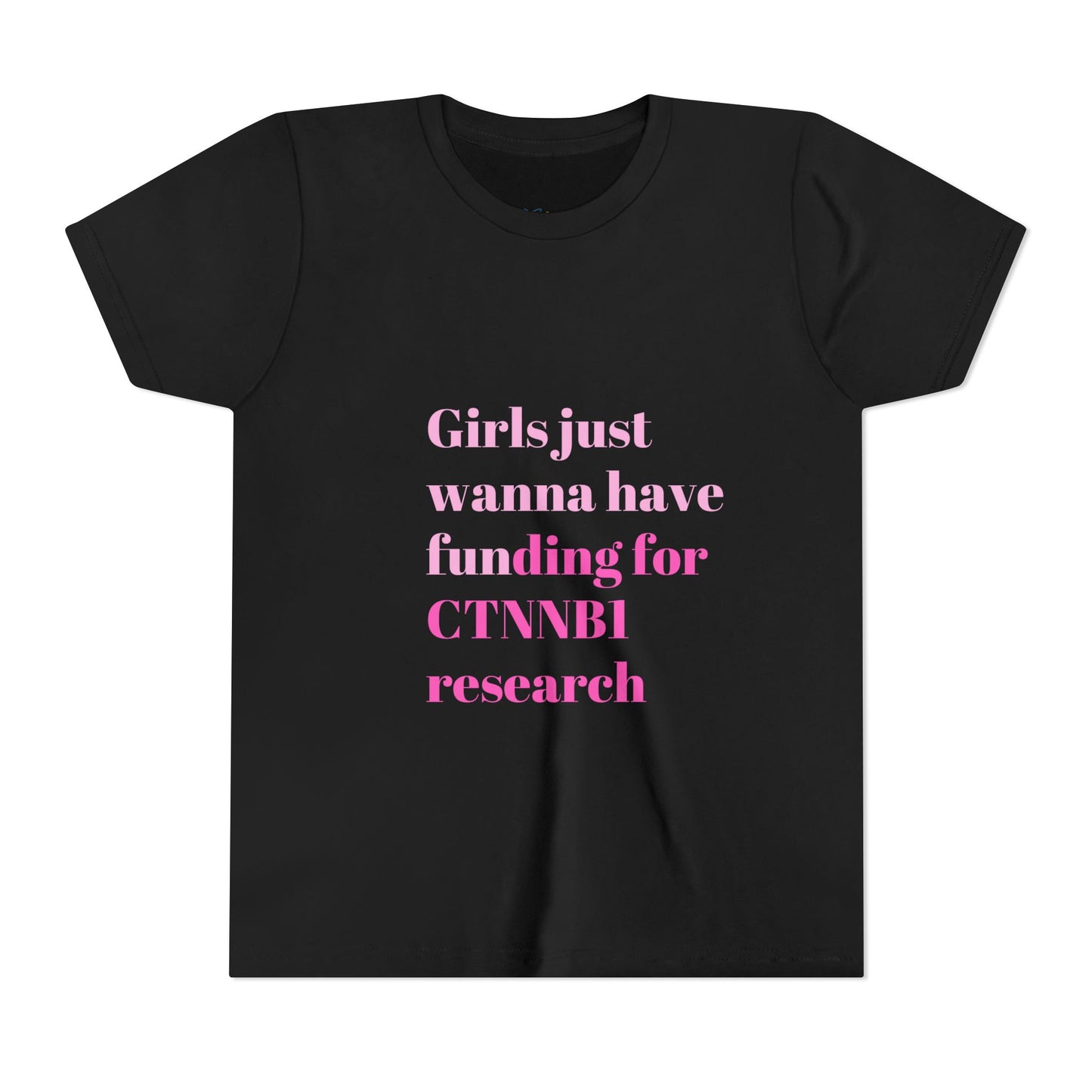 Girls Just Wanna Have Funding for CTNNB1 Research, Youth Tee